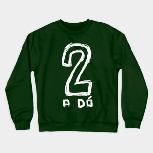 Number 2, Two in Irish, Gaelic Crewneck Sweatshirt